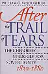 After the Trail of Tears: The Cherokees Struggle